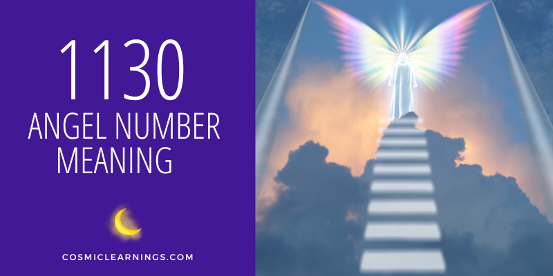 1130 ANGEL NUMBER MEANING