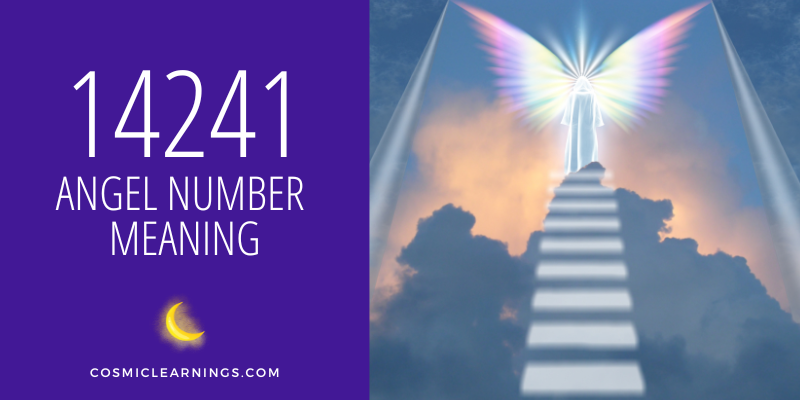 14241 ANGEL NUMBER MEANING