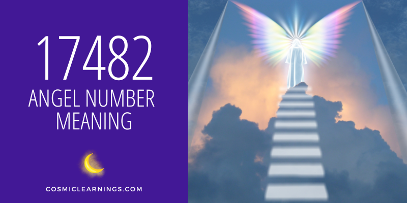 17482 ANGEL NUMBER MEANING