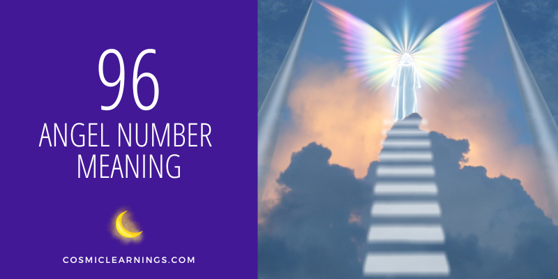 96 ANGEL NUMBER MEANING
